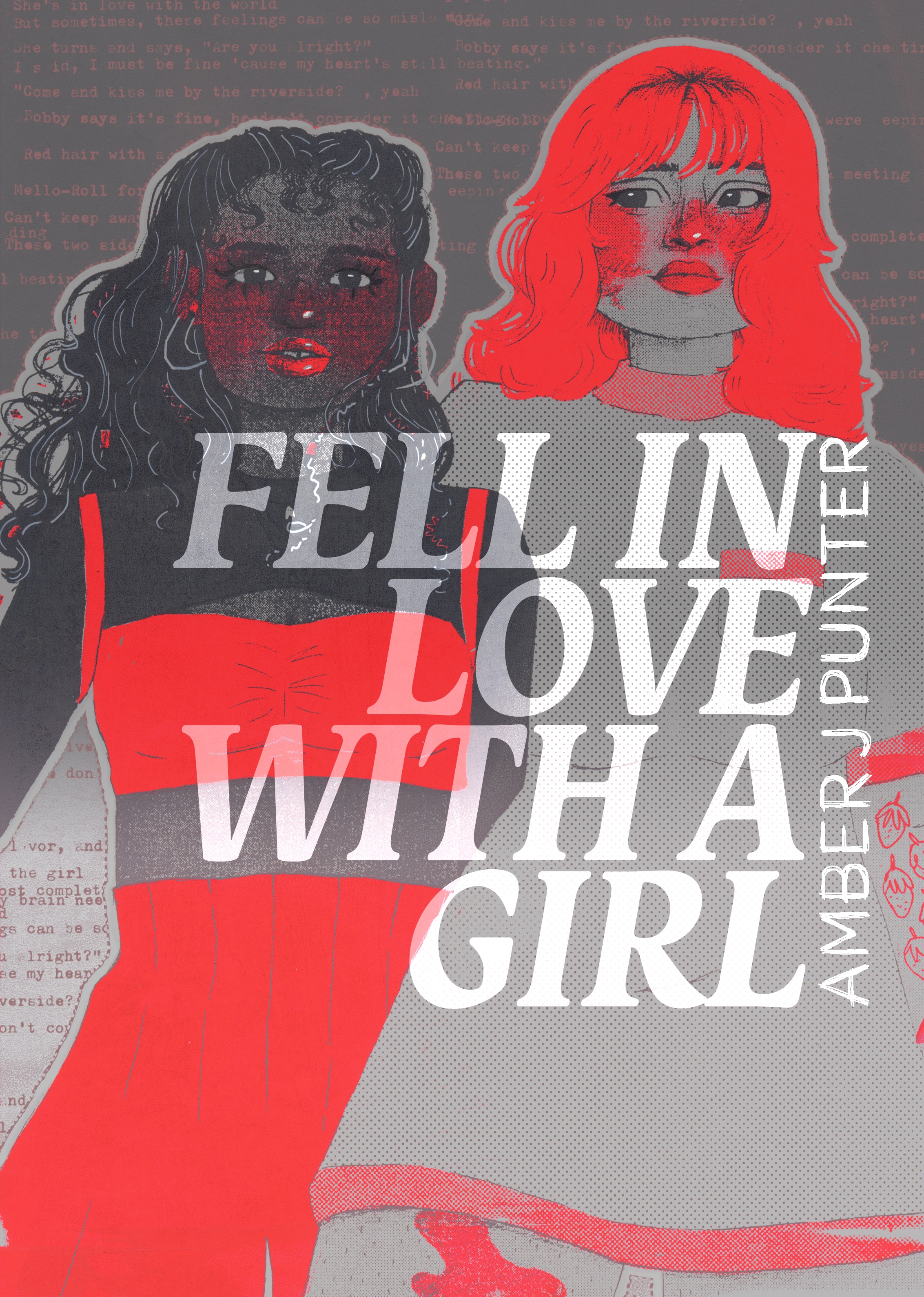 BA Illustration work: a book cover design for a graphic novel depicting the two main characters coloured in red, black and white. White text on the image reads 'Fell in love with a girl' and 'Amber J Punter'