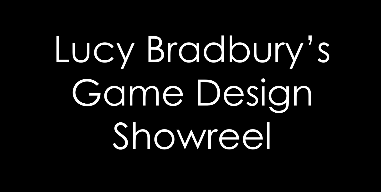 BA Games Art and Design work by Lucy Bradbury showing a showreel of work complied from the games they created.