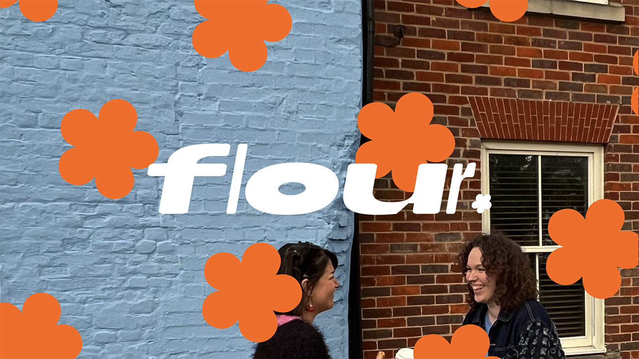 flour. - showreel by Alex steel showing a short video of the brand. Thumbnail has two people talking with flour text on top in white and patterned orange flower shapes.