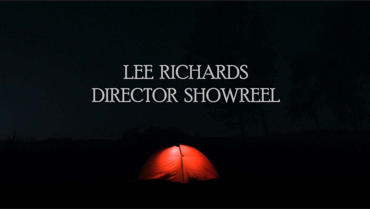 Title card image link to showreel of directing work by Lee Samuel Richards showing the different projects he's worked on.