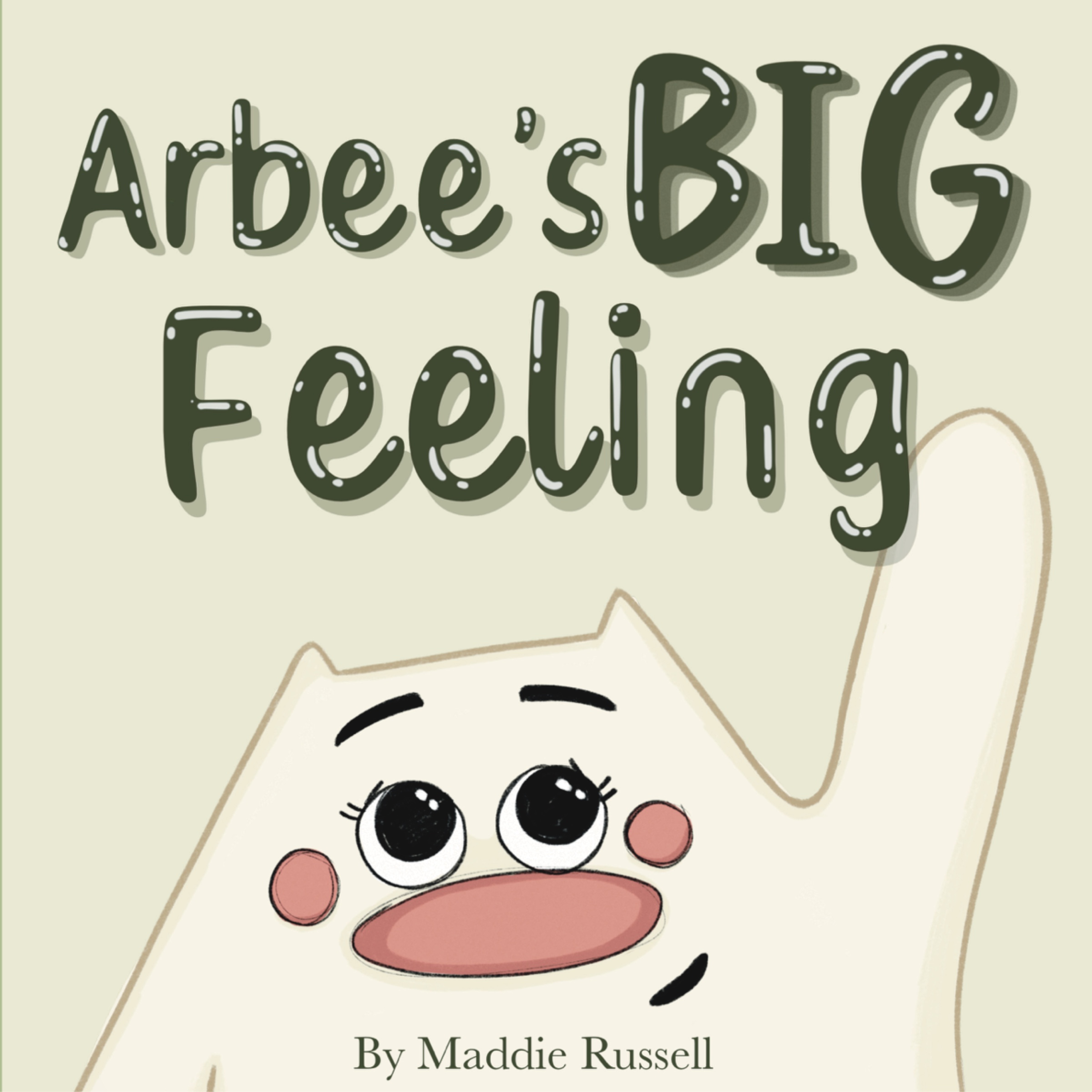A book front cover of Arbee reaching up to the title, designed by Maddie Russell for 'Arbee's Big Feeling'.